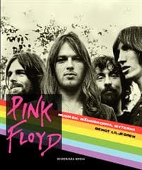 Pink Floyd : musiken, människorna, myterna
