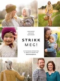 Strikk meg! 70 fristende oppskrifter til barn og voksne fra @knitsandpieces