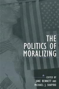 The Politics of Moralizing