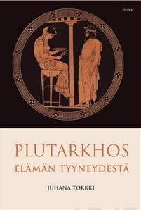Plutarkhos - Mielen tyyneydestä