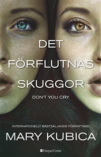 Det förflutnas skuggor - Don't you cry