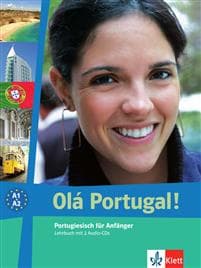 Olá Portugal. Portugiesisch für Anfänger (A1-A2)