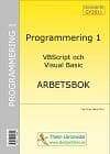 Programmering 1 med VBScript och Visual Basic - Arbetsbok