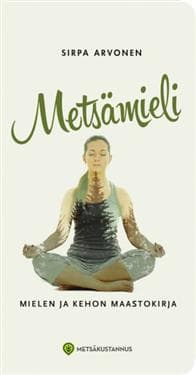 Metsämieli - Mielen ja kehon maastokirja