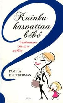 Kuinka kasvattaa bébé
