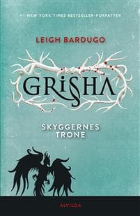 Grisha 3: Skyggernes trone