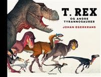 T. Rex og andre tyrannosaurer