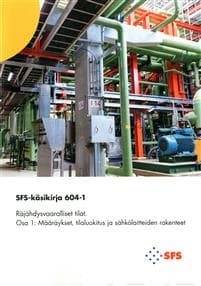 SFS-Käsikirja 604-1:2018 Räjähdysvaaralliset tilat