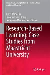 Research-Based Learning: Case Studies from Maastricht University
