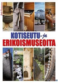 Kotiseutu- ja erikoismuseoita