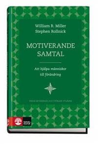 Motiverande samtal : Att hjälpa människor till förändring