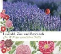 Laventeli, kaneli ja ruusupuu