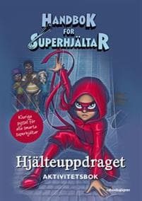 Handbok för superhjältar: Hjälteuppdraget Aktivitetsbok