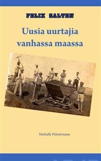 Uusia uurtajia vanhassa maassa