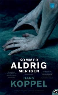 Kommer aldrig mer igen