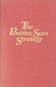 The Positive Sum Strategy