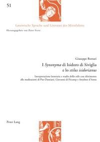 I Synonyma di Isidoro di Siviglia e lo stilus isidorianus; Interpretazione letteraria e studio dello stile con riferimento alle meditazioni di Pier Damiani, Giovanni di Fécamp e Anselmo d'Aosta