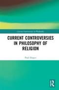 Miniatyrbild 2 av 2: Current Controversies in Philosophy of Religion