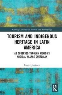 Tourism and Indigenous Heritage in Latin America