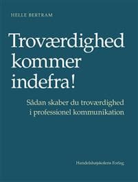 Troværdighed kommer indefra!
