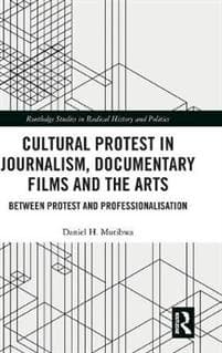 Cultural Protest in Journalism, Documentary Films and the Arts