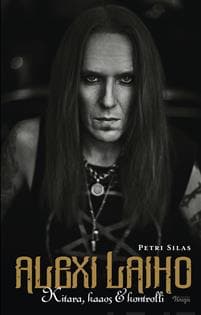 Alexi Laiho : kitara, kaaos & kontrolli