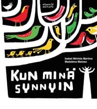 Kun minä synnyin