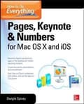Miniatyrbilde 2 av 2: How to Do Everything: Pages, Keynote & Numbers for OS X and iOS
