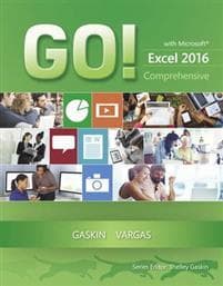 GO! with Microsoft Excel 2016 Comprehensive