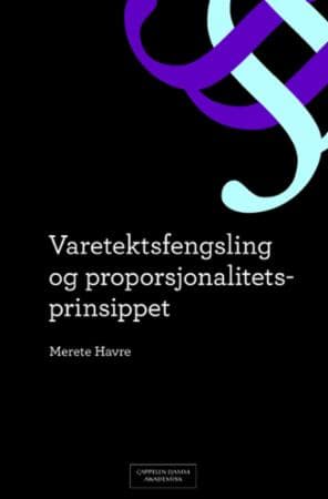 Varetektsfengsling og proporsjonalitetsprinsippet