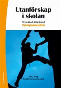Utanförskap i skolan : förebygg och åtgärda med Nytorpsmodellen