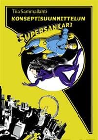 Konseptisuunnittelun supersankari