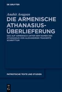 Die Armenische Athanasius-UEberlieferung
