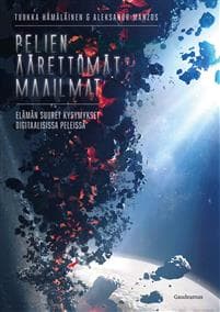 Pelien äärettömät maailmat