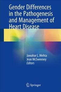 Gender Differences in the Pathogenesis and Management of Heart Disease