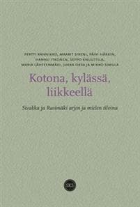 Kotona, kylässä, liikkeellä