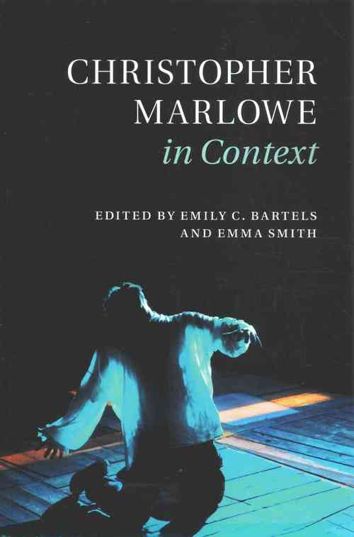 Christopher Marlowe in Context