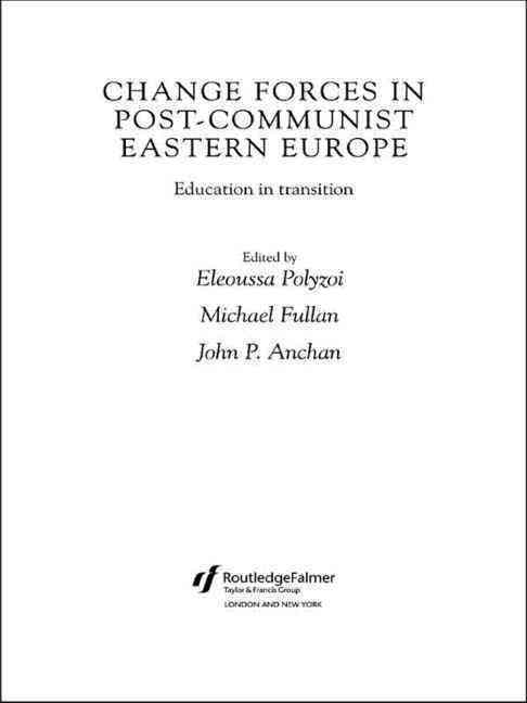 Change Forces in Post-Communist Eastern Europe