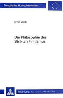 Die Philosophie Des Strikten Finitismus
