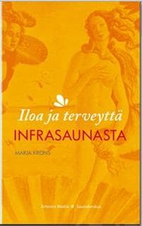 Iloa ja terveyttä infrasaunasta
