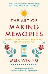 The Art of Making Memories