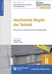 Baurechtliche und -technische Themensammlung. Heft 8: Anerkannte Regeln der Technik