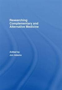 Researching Complementary and Alternative Medicine
