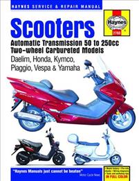 Haynes Service and Repair Manual Scooters Automatic Transmission, 50 to 250cc Two-Wheel, Carbureted Models