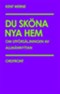 Du sköna nya hem