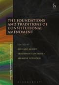 Miniatyrbillede 2 af 2: The Foundations and Traditions of Constitutional Amendment