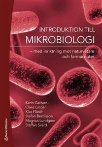 Introduktion till mikrobiologi : med inriktning mot naturvetare och farmaceuter