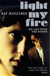 Light My Fire - My Life With The Doors