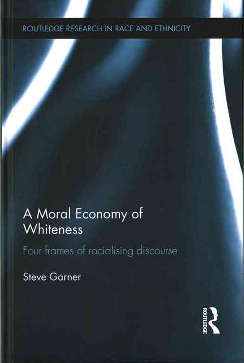 A Moral Economy of Whiteness