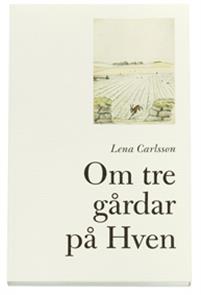 Om tre gårdar på Hven